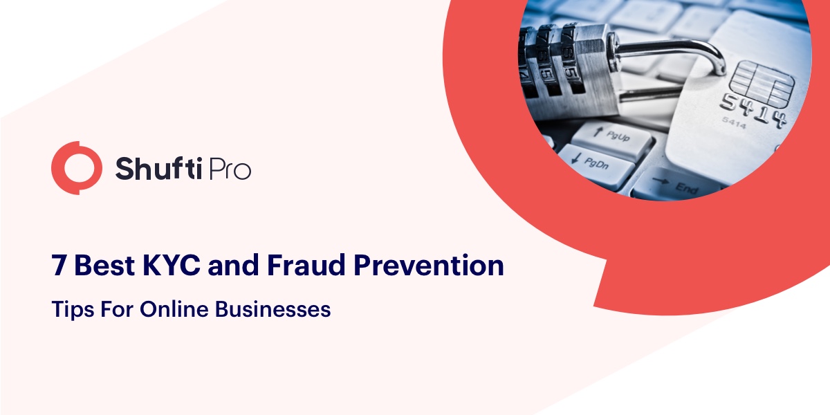 7 Best KYC and Fraud Prevention Tips for Online Businesses
