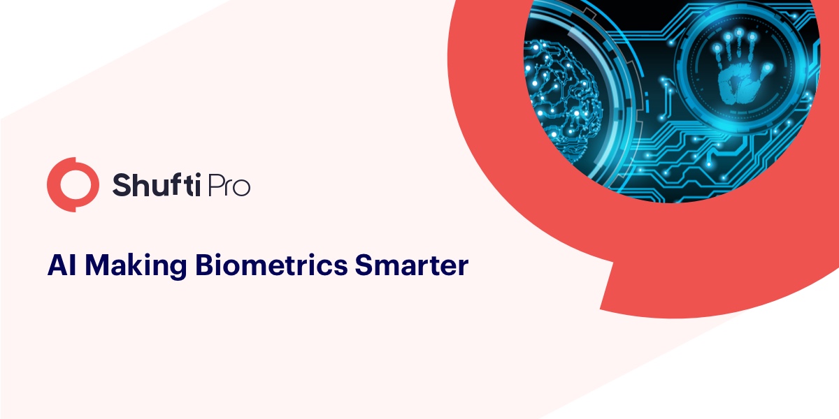 Biometric Authentication is Smart but AI makes it Smarter. Here is How.