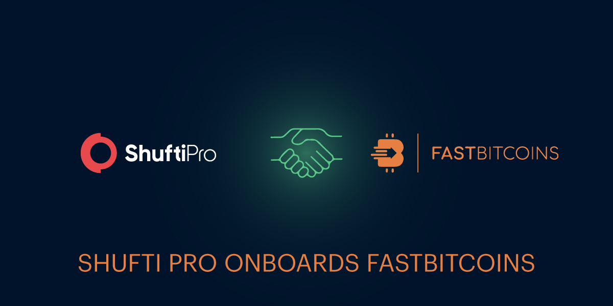 FastBitcoins Joins Hands with Shufti Pro for Screening of their Customers