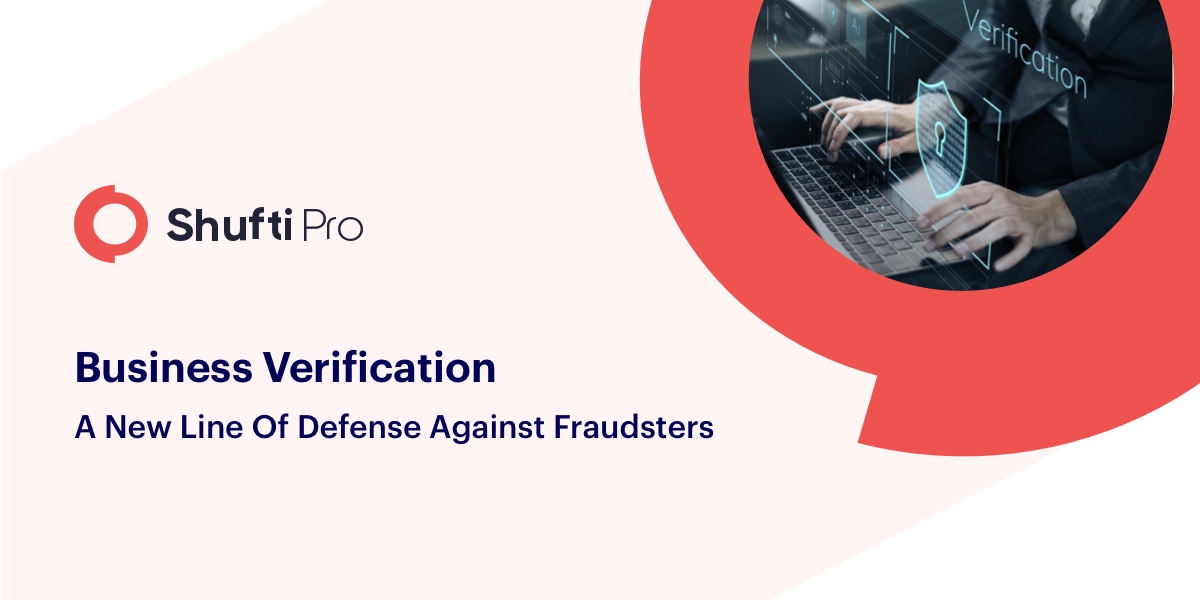 Business Verification: A new line of Defense against Fraudsters