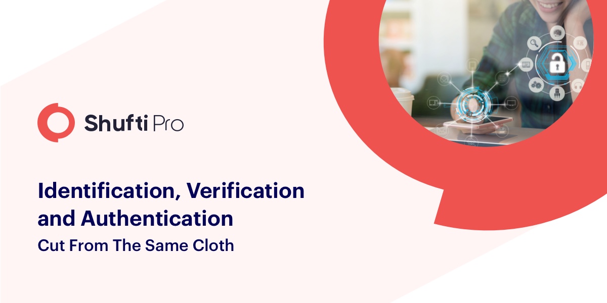 Identification, Verification and Authentication - Cut from the same cloth